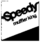 SPEEDY MUFFLER KING