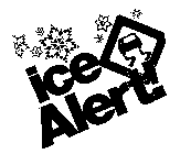 ICE ALERT!