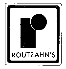R ROUTZAHN'S