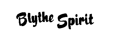 BLYTHE SPIRIT