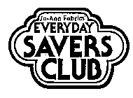 JO-ANN FABRICS' EVERYDAY SAVERS CLUB