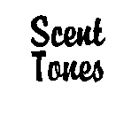 SCENT TONES