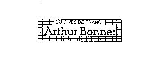 CUISINES DE FRANCE ARTHUR BONNET