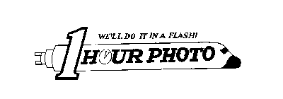 WE'LL DO IT IN A FLASH! 1 HOUR PHOTO