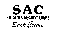 SAC STUDENTS AGAINST CRIME SACK CRIME