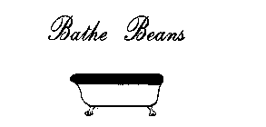 BATHE BEANS