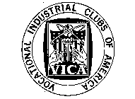 VICA VOCATIONAL INDUSTRIAL CLUBS OF AMERICA