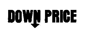 DOWN PRICE