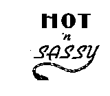 HOT 'N SASSY