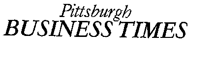 PITTSBURGH BUSINESS TIMES