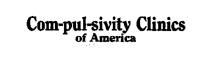 COM-PUL-SIVITY CLINICS OF AMERICA