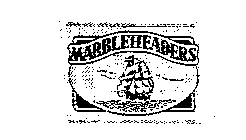 MARBLEHEADERS