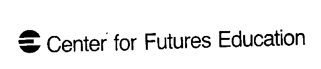 CENTER FOR FUTURES EDUCATION