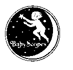 BABY SCOPES
