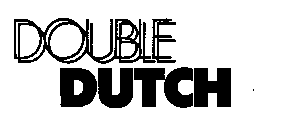 DOUBLE DUTCH