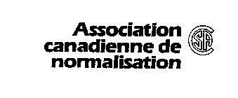 ASSOCIATION CANADIENNE DE NORMALISATION-CSA