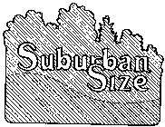 SUBURBAN SIZE