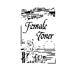 FEMALE TONER