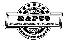 MAPCO MICHIGAN AUTOMOTIVE PRODUCTS CO. GENUINE DEPENDABLE QUALITY SERVICE PARTS