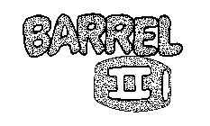 BARREL II