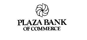 PLAZA BANK OF COMMERCE