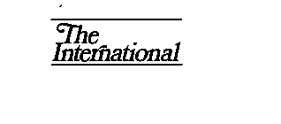 THE INTERNATIONAL