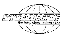 STEAMATIC THE TOTAL CLEANING SERVICE