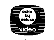 COLOR BY DELUXE VIDEO