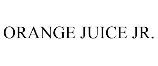 ORANGE JUICE JR.