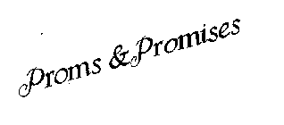 PROMS & PROMISES