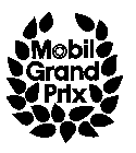 MOBIL GRAND PRIX
