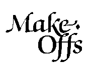 MAKE OFFS