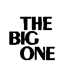 THE BIG ONE