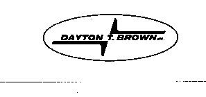 DAYTON T. BROWN INC.