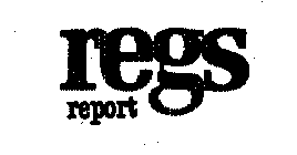 REGS REPORT