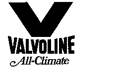 V VALVOLINE ALL-CLIMATE