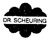 DR. SCHEURING