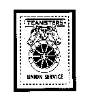 I. B. OF T. C. W. & H. OF A. TEAMSTERS UNION SERVICE