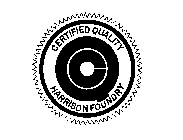 CERTIFIED QUALITY CQ HARRISON FOUNDRY