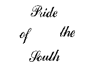 PRIDE OF THE SOUTH