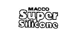 MACCO SUPER SILICONE