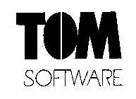 TOM SOFTWARE