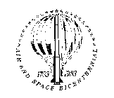 AIR AND SPACE BICENTENNIAL 1783-1983