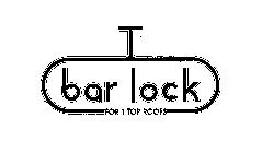 T BAR LOCK FOR T.TOP ROOFS