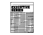 EXECUTIVE SERIES