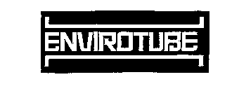 ENVIROTUBE