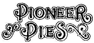 PIONEER PIES
