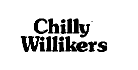 CHILLY WILLIKERS