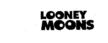 LOONEY MOONS