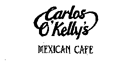 CARLOS O'KELLY'S MEXICAN CAFE